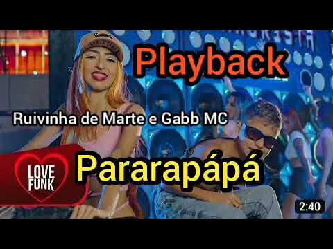 Playback Karaokê Ruivinha de Marte e Gabb MC Pararapápá