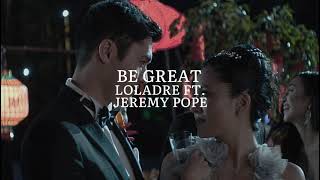 be great [loladre ft. jeremy pope] — edit audio