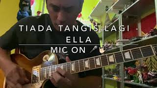 Download lagu Tiada Tangis Lagi (@EllaAminuddins ) - Mic On 🎤🤟🏻 mp3