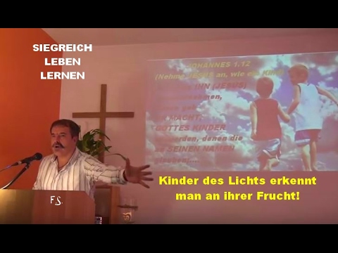 Lebt als Kinder des Lichts! (siegreich leben lernen - Teil 153 - Ferdi Schmitt)