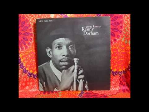 born August 30, 1924 Kenny Dorham "Blue Bossa"