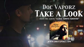 Doc Vaporz - Take A Look (Official Video)