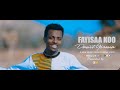 FAYISAA KOO FAARFANNAA AFAAN OROMOO FAAR DAWIT GIRMA 2020
