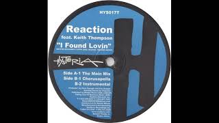 Reaction ft Keith Thompson - I Found Lovin' (Shane D Remix) HQ