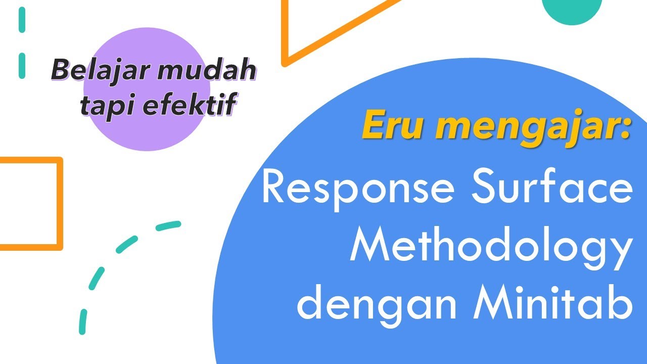 Response Surface Methodology (RSM) dengan Minitab