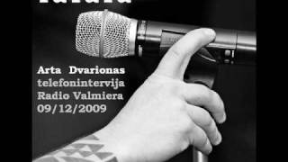 TāTāTā_A.Dvarionas telefonintervija Radio Valmiera 09/12/2009