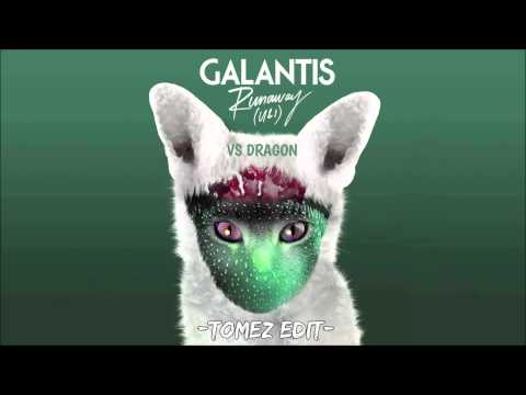 Galantis - Runaway (U&I) VS Martin Garrix - Dragon (TomEZ Edit)