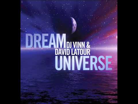 DJ Vinn & David Latour - Dream Universe