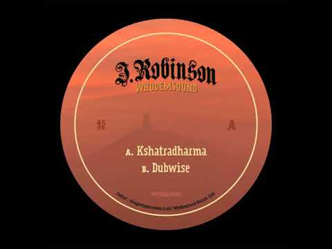 J.Robinson - Kshatradharma (WhoDemSound)
