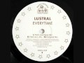 Lustral - Everytime (Nalin And Kane Mix) 