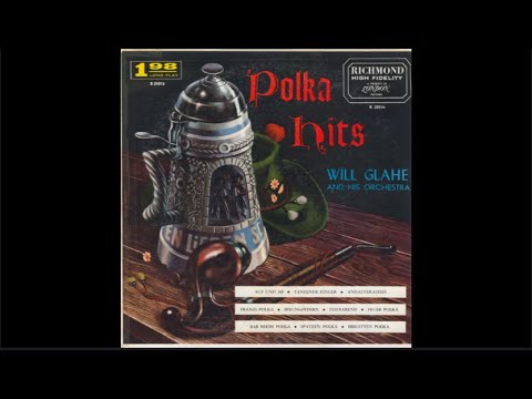 Will Glahé and his Orchestra - Polka Hits