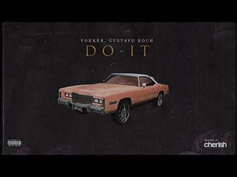 Vokker, Gustavo Koch - Do It ( Original by Cherish)
