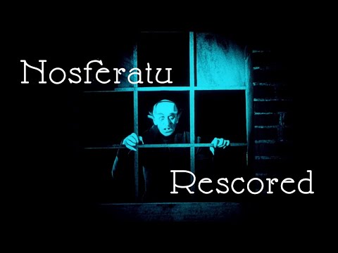 Nosferatu (Early 20th Century Classical Rescore)