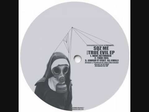 Sqz Me Feat. Ill Chill - Crush It