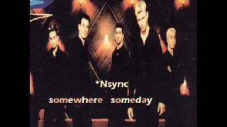 Nsync- somewhere someday