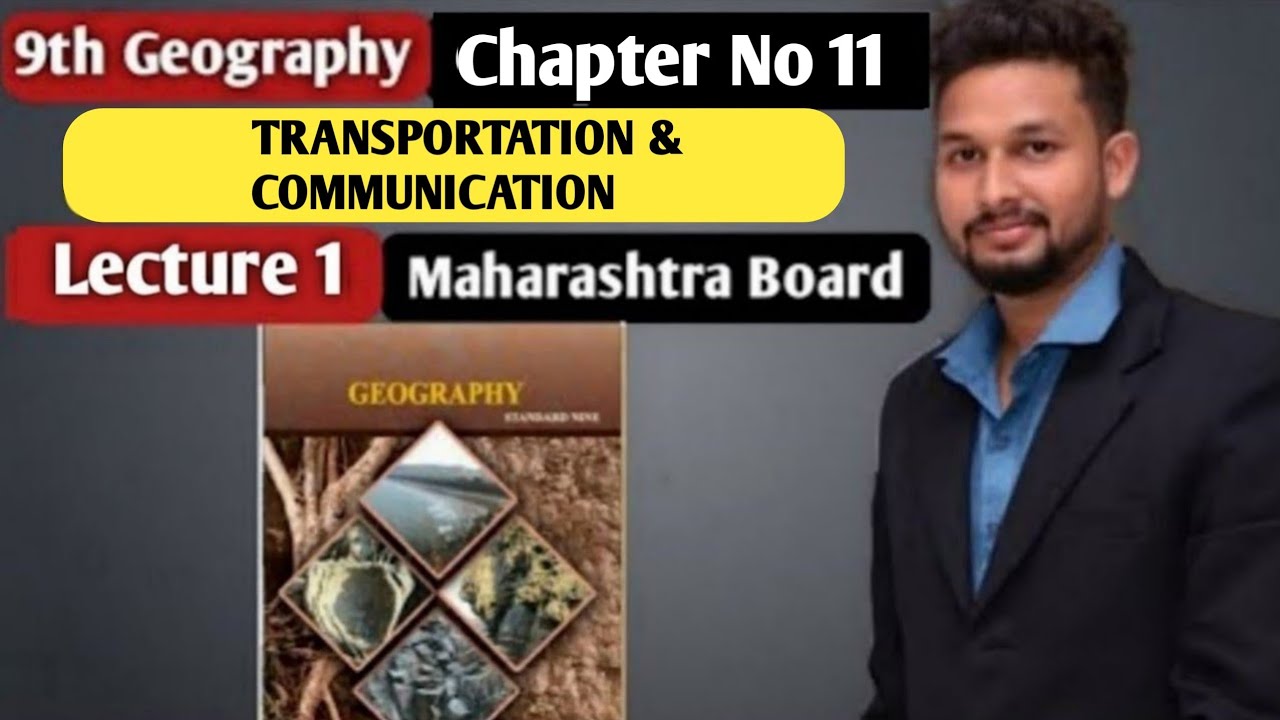 Watch video 9th Geography | Chapter 11 | Transportation & Communication | Lecture 1 | Maharashtra Board | Now 9th Geography | Chapter 11 | Transportation & Communication | Lecture 1 | Maharashtra Board |
