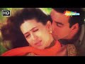 Mausam Ki Tarah Tum Bhi Jaanwar 1999 Akshay Kumar Karisma Kapoor Alka Yagnik 90s Love Songs