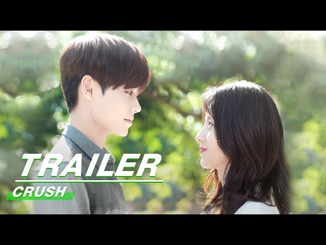 Official Trailer: Crush | 原来我很爱你 | iQiyi