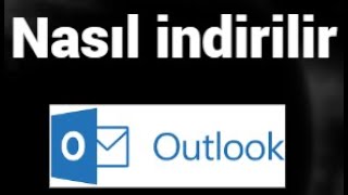 Microsoft Outlook nasıl indirilir – Adım adım kurulum rehberi