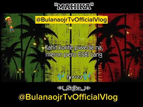 Mahika (Sajka)#lyrics #lyricsvideo @BulanaojrTvOfficialvlog