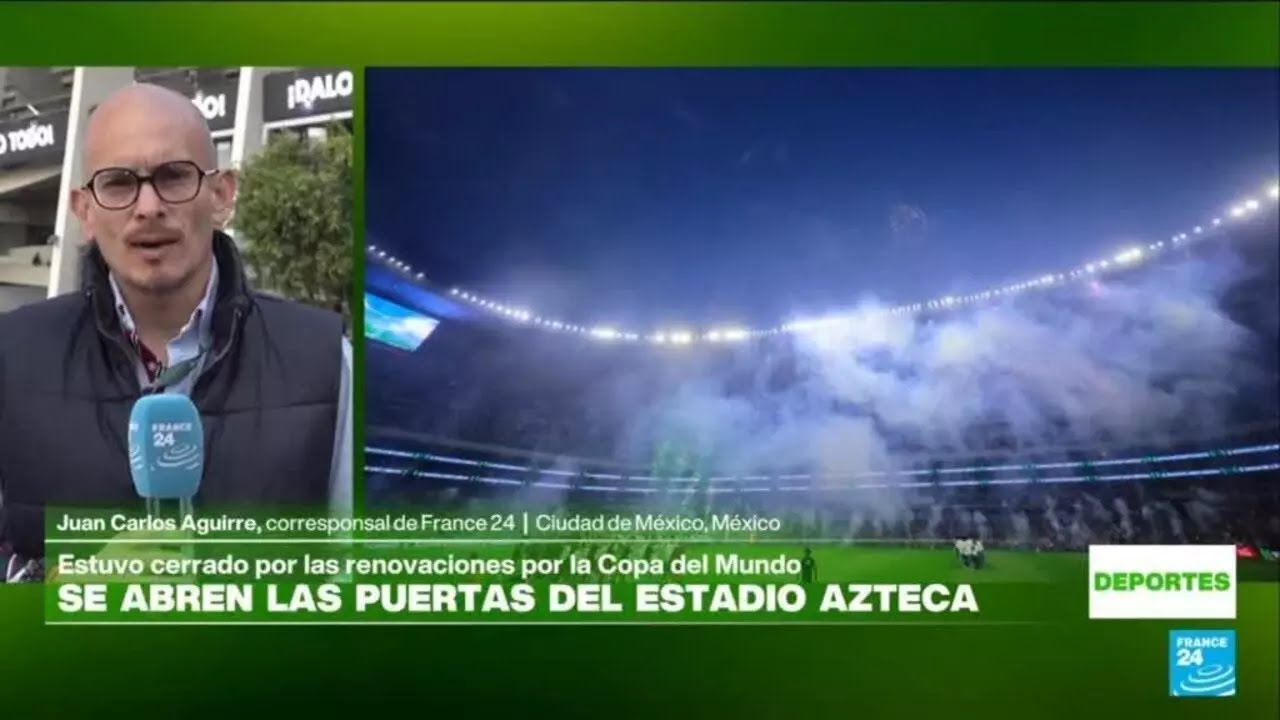 Informe desde Ciudad de México: Estadio Azteca reabre sus puertas tras trabajos de remodelación