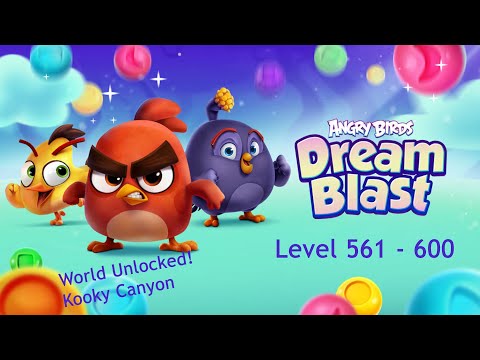 Angry Birds Dream Blast - Day 19 (Level 561 - 600) World Unlocked! Kooky Canyon