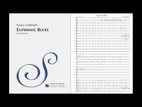 Nancy Galbraith – Euphonic Blues – Orchestra – Music & Score – 4K