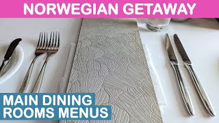 Norwegian Getaway (NCL): Main Dining Rooms - Full Menus