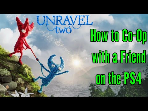 UNRAVEL 2 - How to Co-Op with a Friend on the PS4 (Workaround for Couch Co-Op)