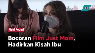 Bocoran Film Just Mom, Hadirkan Kisah Ibu | Opsi.id