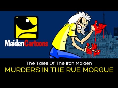 The Tales Of The Iron Maiden - MURDERS IN THE RUE MORGUE
