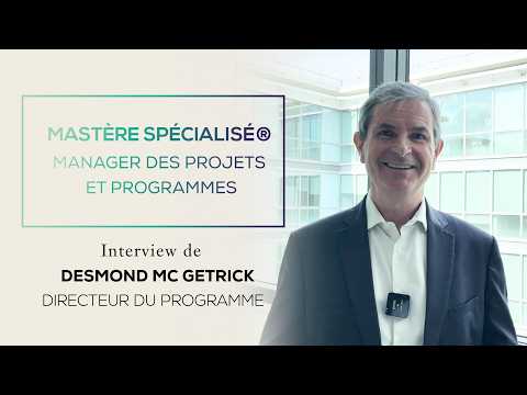 Rencontre avec Desmond Mc Getrick, directeur du MS® Manager des Projets et Programmes​