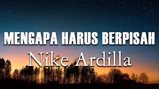 Download lagu Mengapa Harus Berpisah - Nike Ardilla || Lagu Lirik mp3 Download lagu Mengapa Harus Berpisah - Nike Ardilla || Lagu Lirik mp3