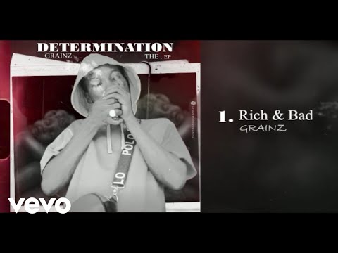 Grainz - Rich & Bad (Official Audio)