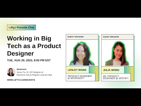 Working in Big Tech as a Product Designer (Julia Wong, Lesley Wang)