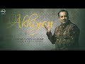 Akhiyan Full Audio Song Rahat Fateh Ali Khan Punjabi Song Collection Speed Records