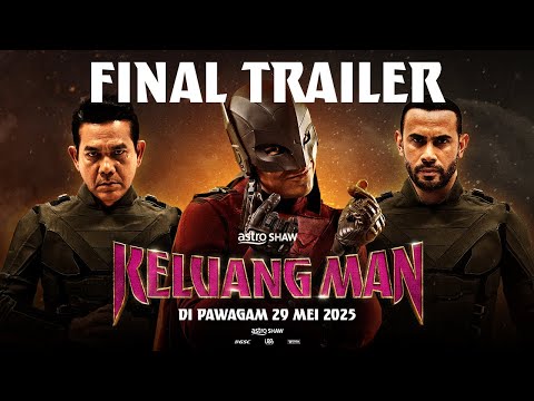 KELUANG MAN - FINAL TRAILER | DI PAWAGAM 29 MEI 2025