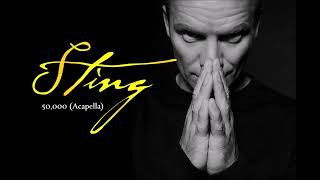 Sting - 50,000 (Acapella)