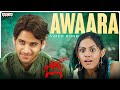 Awaara Full Video Song Josh Movie Naga Chaitanya Karthika Nair Sandeep Chowta