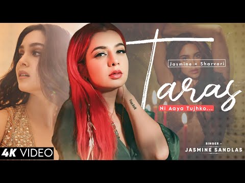 Taras Ni Aaya Tujhko Jasmine Sandlas| Munjya | Sharvari, Abhay Verma | Sachin-Jigar | Trending Song