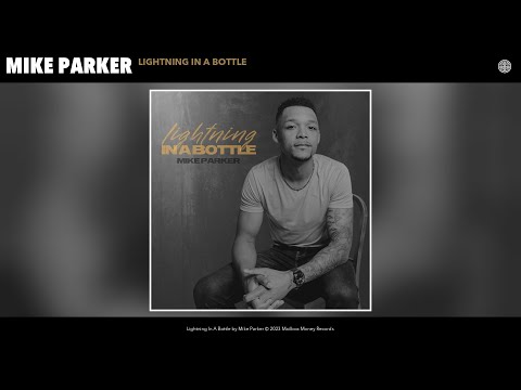 Mike Parker - Lightning In A Bottle (Official Audio)
