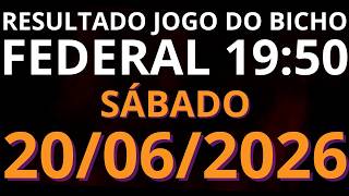 🎯 Resultado do Jogo do Bicho AO VIVO FEDERAL – 20:00 – 20/06/2026 (sábado)