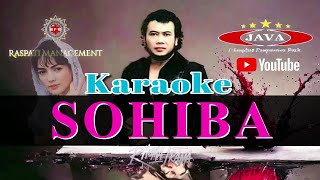 Download lagu Karaoke Sohiba - Rhoma Irama & Soneta Group || Karaoke Dangdut mp3