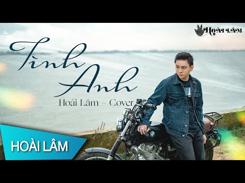 TÌNH ANH - ĐÌNH DŨNG | HOÀI LÂM COVER