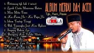Download lagu Album Lagu Merdu Da'i Aceh | Tgk Yusri Pasee mp3