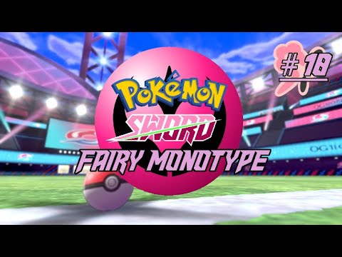 Pokemon Sword Fairy Monotype Episode: 18 - Spikemuth Rock Citay!