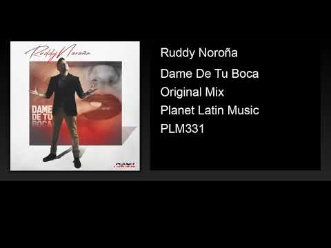 Ruddy Noroña - Dame De Tu Boca (Original Mix)