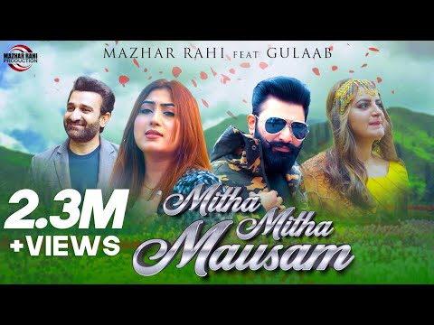 Mitha Mitha Mausam ( Official Video ) | Mazhar Rahi | Gulaab | Latest Punjabi Song 2021