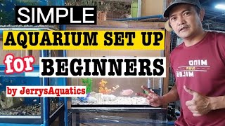 PAANO MAG SET UP NG AQUARIUM | SIMPLE AQUARIUM SET UP FOR BEGINNERS | HOW TO SET UP AQUARIUM
