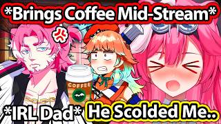Raora's IRL Dad Brings Her a Coffee Mid Stream and Scolds Her 【Hololive】